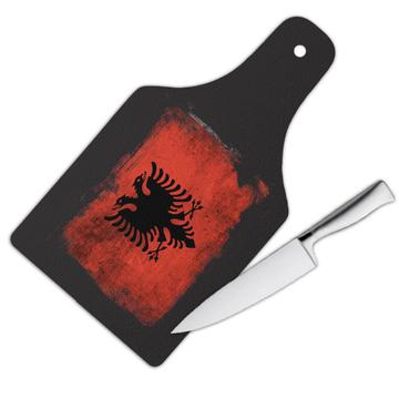 Albania : Cutting Board Distressed Flag Gift Vintage Albanian Expat Country