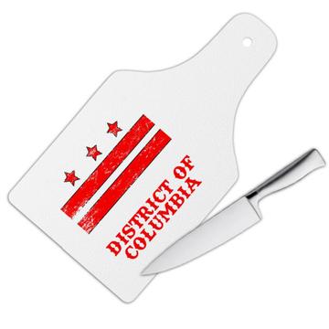 District of Columbia : Gift Cutting Board Flag Distressed Souvenir State USA Christmas