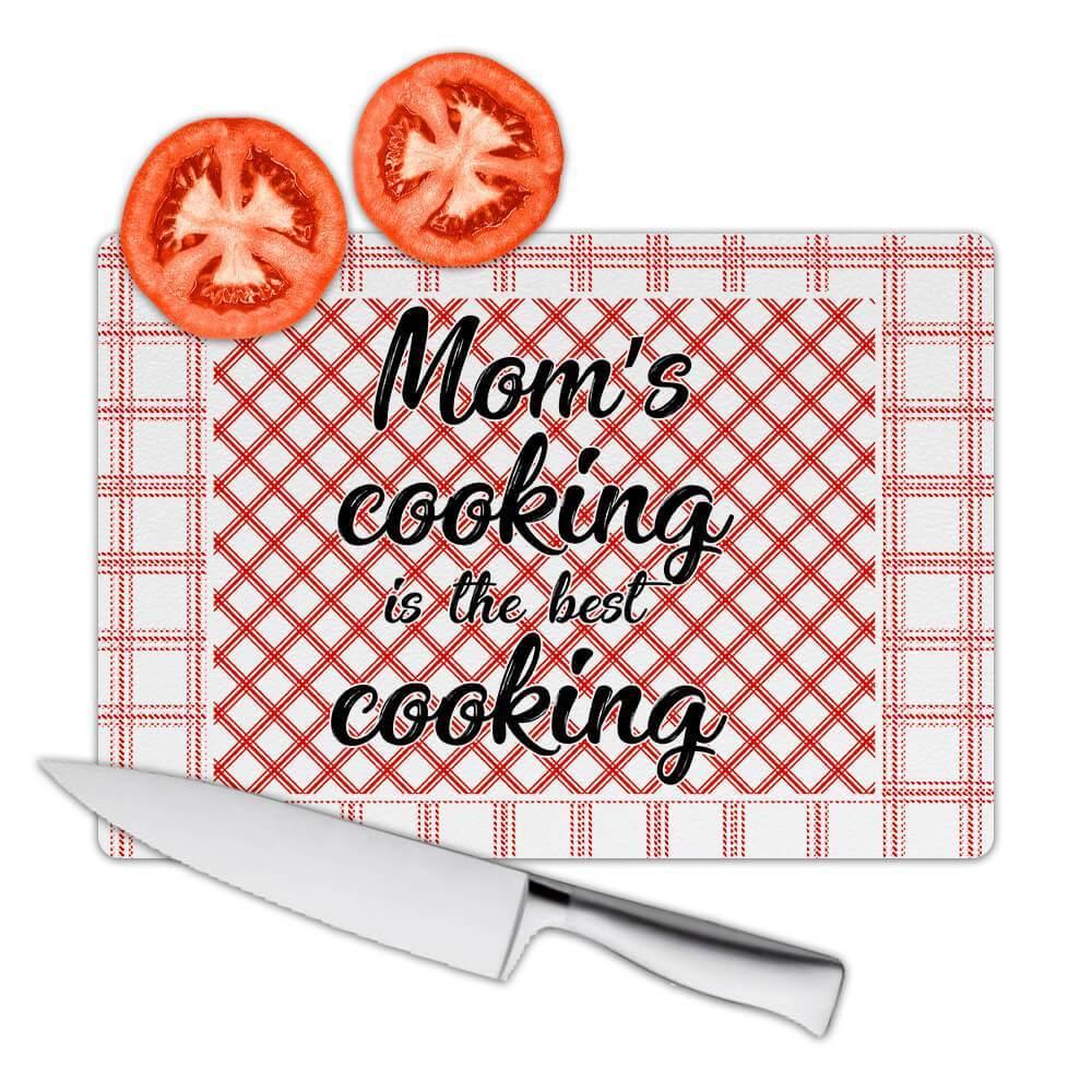 Gift Cutting Board : Moms cooking is the best Checkered Kitchen Decor