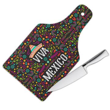 Viva Mexico : Gift Cutting Board For Mexican Citizen Lover National Day Sombrero Spanish Latin Cute