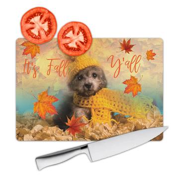 Poodle Its Fall You All : Gift Cutting Board Dog Puppy Pet Autumn Animal Cute