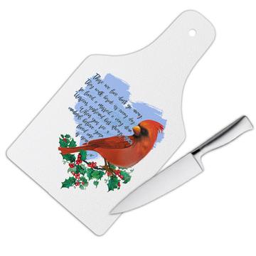 Cardinal Quote : Gift Cutting Board Bird Grieving Lost Loved One Grief Healing Rememberance