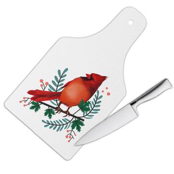 Christmas Cardinal : Gift Cutting Board Bird Holidays Cute Animal Winter