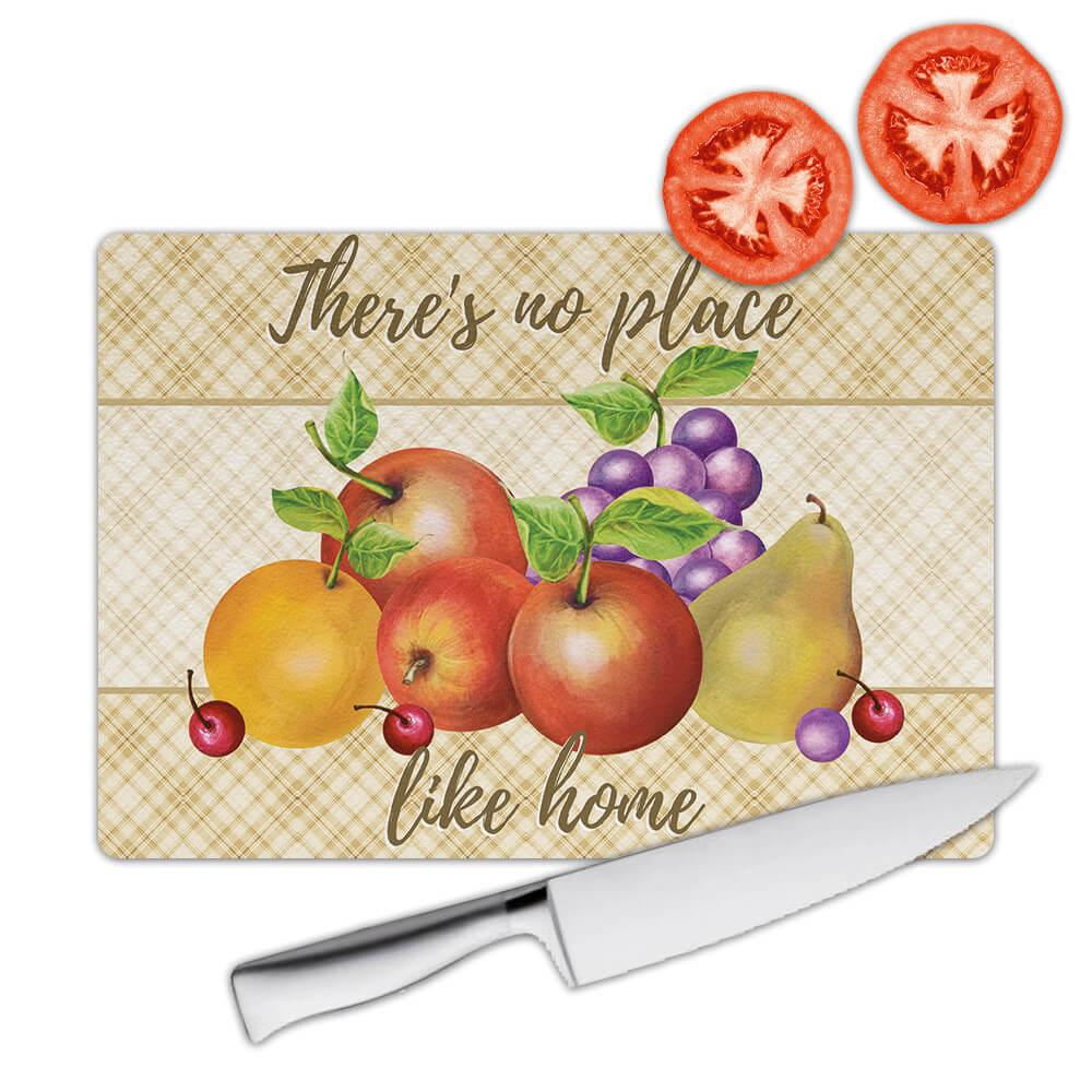 Gift Cutting Board : Personalized Fruit Still Life Theres No Place Like Home