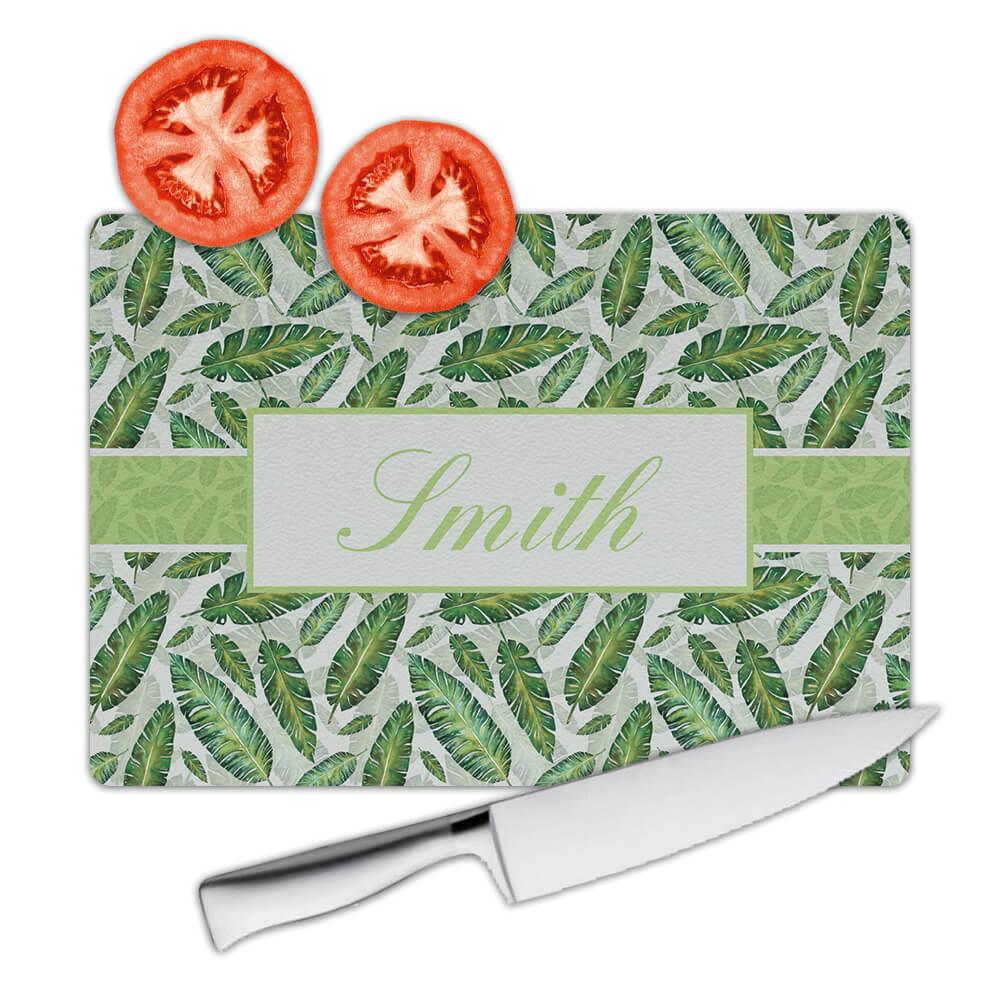 Gift Cutting Board : Personalized Botanical Leaves Nature Name Initial Ecology