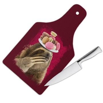 Funny Sloth Macarons : Gift Cutting Board Macaron Lover Eater Sweet Dessert Wild Animal Slow