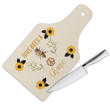 Give Bees a Change : Gift Cutting Board Bee Lover Beekeeper