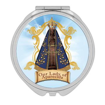 Our Lady of Aparecida : Gift Compact Mirror Catholic Religious Saint Mary