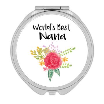 Worlds Best NANA : Gift Compact Mirror Love Family Flower Christmas Grandma Boho Floral