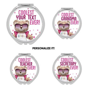 Teddy Bear Coolest Ever : Gift Compact Mirror Personalized Name Job Profession Pink