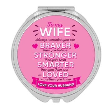 Wife : Gift Compact Mirror Strong Brave Smart Loved Birthday Christmas