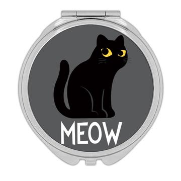 Black Cat Meow : Gift Compact Mirror Kitten Pet