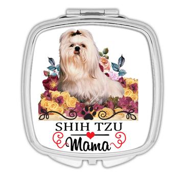 Shih Tzu Mama Roses : Gift Compact Mirror Dog Flowers Funny Cute Pet