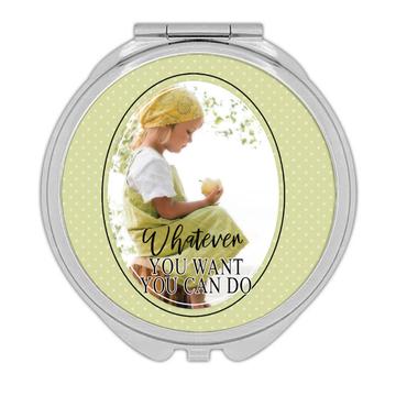 Girl Eating Apple : Gift Compact Mirror You Can Do It Kitchen Quote Inspirational Kid Child