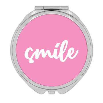 Smile : Gift Compact Mirror Quote Positive Inspirational Office Coworker