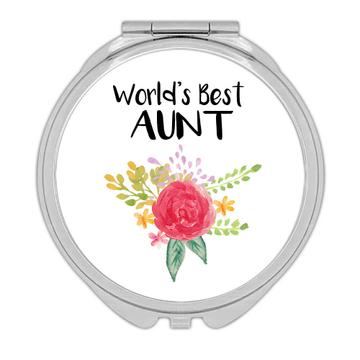 World’s Best Aunt : Gift Compact Mirror Family Cute Flower Christmas Birthday