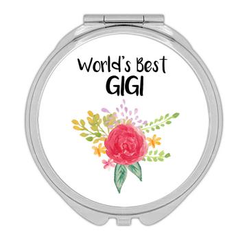 World’s Best Gigi : Gift Compact Mirror Family Cute Flower Christmas Birthday