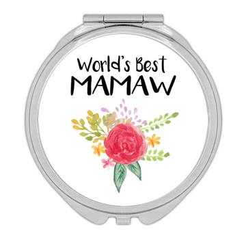 World’s Best Mamaw : Gift Compact Mirror Family Cute Flower Christmas Birthday