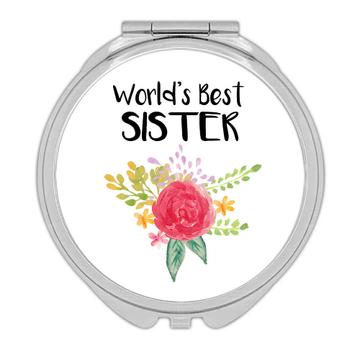 World’s Best Sister : Gift Compact Mirror Family Cute Flower Christmas Birthday