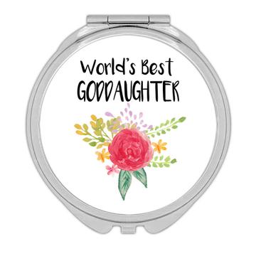 World’s Best Goddaughter : Gift Compact Mirror Family Cute Flower Christmas Birthday
