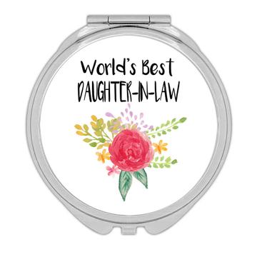 World’s Best Daughter-in-Law : Gift Compact Mirror Family Cute Flower Christmas Birthday