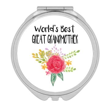 World’s Best Great Grandmother : Gift Compact Mirror Family Cute Flower Christmas Birthday