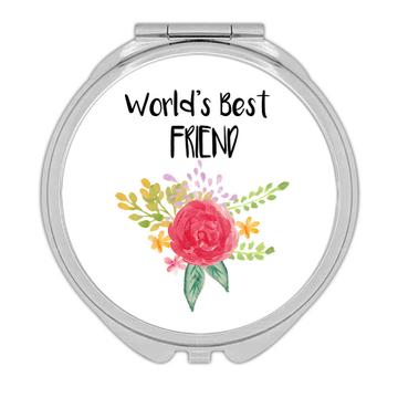 World’s Best Friend : Gift Compact Mirror Family Cute Flower Christmas Birthday