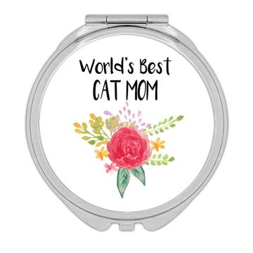 World’s Best Cat Mom : Gift Compact Mirror Pet Cute Flower Christmas Birthday