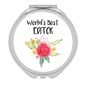 World’s Best Editor : Gift Compact Mirror Work Job Cute Flower Christmas Birthday