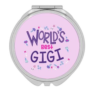 Worlds Best GIGI : Gift Compact Mirror Great Floral Birthday Family Grandma Grandmother