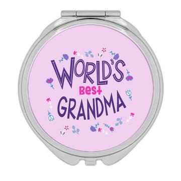 Worlds Best GRANDMA : Gift Compact Mirror Great Floral Birthday Family Grandmother