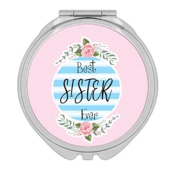 Best SISTER Ever : Gift Compact Mirror Christmas Cute Birthday Stripes BlueSibling Sis