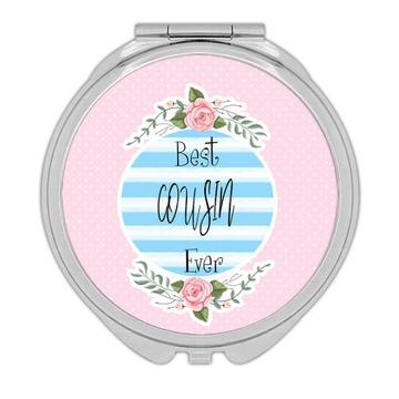 Best COUSIN Ever : Gift Compact Mirror Christmas Cute Birthday Stripes Blue