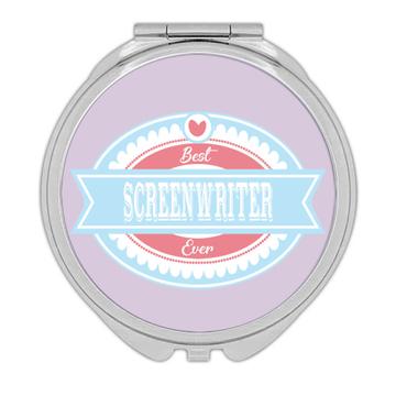 Best Screenwriter Ever : Gift Compact Mirror Vintage Pink Blue Tag Style