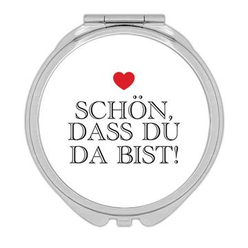Heart Schon Dass Du Da Bist : Gift Compact Mirror Valentines German