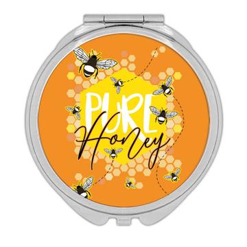 Bees Pure Honey : Gift Compact Mirror Cute Art Print For Birthday Bee Lover Summer Time Friendship