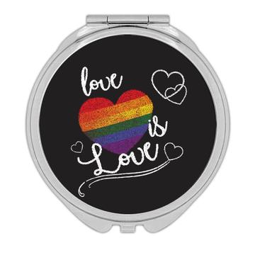 Heart Rainbow Love is  : Gift Compact Mirror LGBTQIA Gay