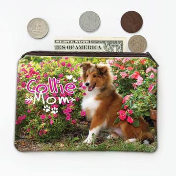 Collie Mom Flowers Garden : Gift Coin Purse Dog Puppy Pet Animal Cute