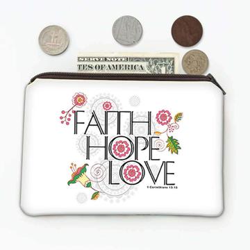 Faith Hope Love : Gift Coin Purse Christian Religious Catholic Jesus God