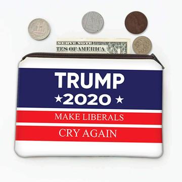 Make Liberals Cry Again Trump 2020 : Gift Coin Purse Politics Election Donald GOP