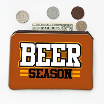 Beer Season : Gift Coin Purse Funny Art Print For Bar Drinks Lover Drinking Friends Buddies