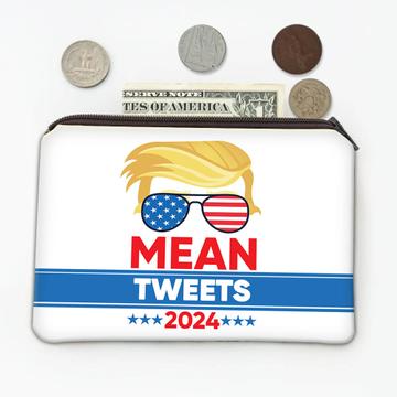 Mean Tweets 2024 Trump Sunglasses : Gift Coin Purse Humor Funny Sarcastic America USA