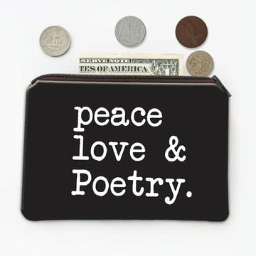 Peace Love & Poetry : Gift Coin Purse Poet