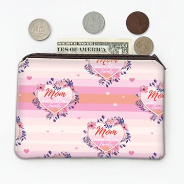 Mom The  Heart of Family : Gift Coin Purse Pink Pattern