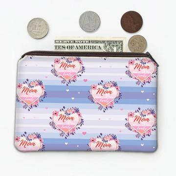 Mom The  Heart of Family : Gift Coin Purse Lavender Blue Pattern