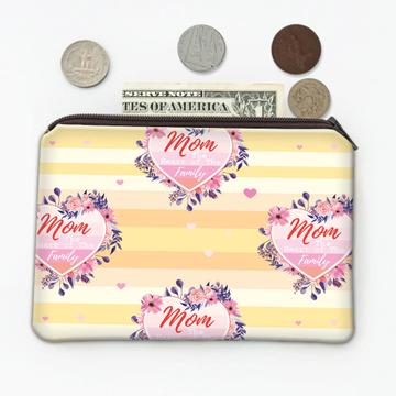 Mom The  Heart of Family : Gift Coin Purse Pink Yellow Pattern