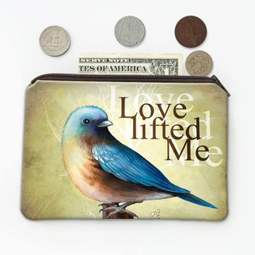 Love Lifted Me : Gift Coin Purse Blue Bird Lover Quote Inspirational Birdism