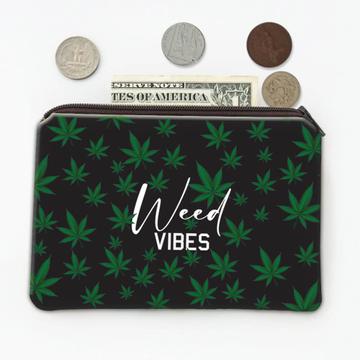 Weed Vibes Art Print : Gift Coin Purse For Lover Marijuana Cannabis Pot Funny Green Leaves