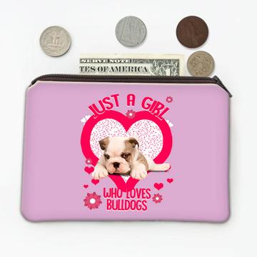For Bulldog Lover Owner : Gift Coin Purse Girl Loves Dogs Animal Pet Photo Art Birthday Decor