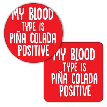 My Blood Type is Pina Colada Positive : Gift Coaster Drink Bar Pineapple
